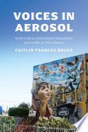 Voices in Aerosol