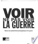 Voir, ne pas voir la guerre