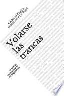 Volarse Las Trancas: 15 Poetas Novoseculares Nicaragüenses