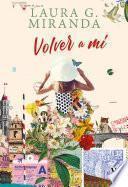 Volver a mí