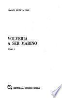 Volvería a ser marino
