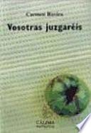 Vosotras juzgaréis