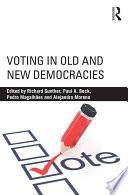 Voting in Old and New Democracies