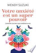 Votre anxiété est un super pouvoir