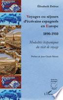Voyages ou séjours d'écrivains espagnols en Europe