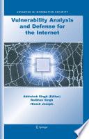 Vulnerability Analysis and Defense for the Internet