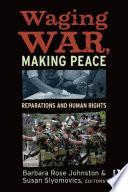 Waging War, Making Peace