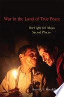 War in the Land of True Peace
