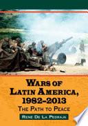 Wars of Latin America, 1982-2013