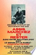 Watchman Nee sur ASSIS, MARCHEZ et TENEZ-VOUS dans NOTRE RELATION AVEC DIEU LE MONDE ET LE DIABLE - Cinquième édition - 2025