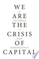 We Are the Crisis of Capital