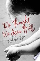 We Thought We Knew It All