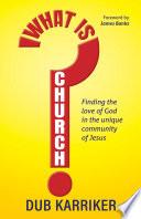 What Is Church?