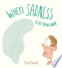 When Sadness is at Your Door