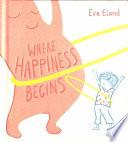 Where Happiness Begins