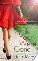 While You Were Gone