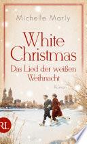 White Christmas – Das Lied der weißen Weihnacht