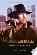 White Masculinity in Contemporary Australia