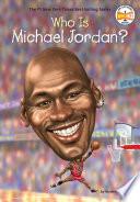 Who Is Michael Jordan?