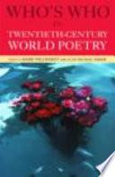 Who's who in Twentieth-century World Poetry