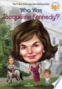 Who Was Jacqueline Kennedy?