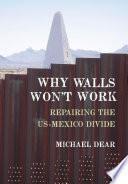 Why Walls Won't Work