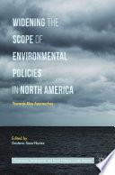 Widening the Scope of Environmental Policies in North America