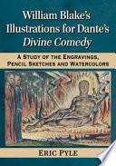 William Blake's Illustrations for Dante's Divine Comedy