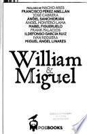William & Miguel