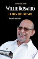 Willie Rosario, el Rey del ritmo