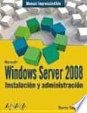 Windows Server 2008. Instalación y administración