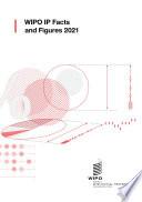 WIPO IP Facts and Figures 2021