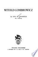 Witold Gombrowicz. [Mit Portr.] (1. Print.)
