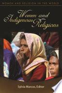 Women and Indigenous Religions