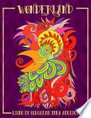 Wonderland: Libro de Colorear para Adultos