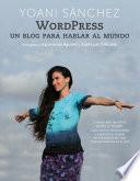 WordPress. Un blog para hablar al mundo