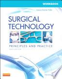 Workbook for Surgical Technology - E-Book