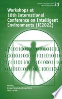 Workshops at 18th International Conference on Intelligent Environments (IE2022)