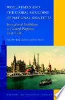 World Fairs and the Global Moulding of National Identities