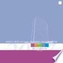 World Intellectual Property Organization - An Overview (2007 Edition).