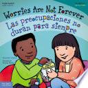 Worries Are Not Forever / Las preocupaciones no duran para siempre: Read Along or Enhanced eBook