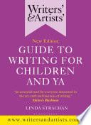 Writers' & Artists' Guide to Writing for Children and YA