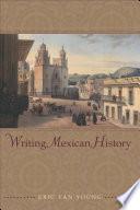 Writing Mexican History