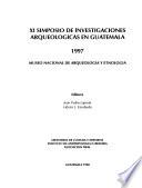 XI Simposio de investigaciones arqueologícas en Guatemala, 1997