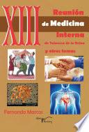 XIII Reunión de medicina interna de Talavera de la Reina y otros temas