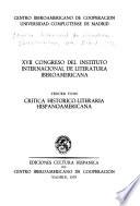 XVII [Decimoséptimo] Congreso del Instituto Internacional de Literatura Iberoamericana: Crítica histórico-literaria hispanoamericana