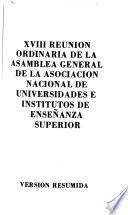 XVIII Reunión Ordinaria de la Asamblea General de la Asociación Nacional de Universidades e Institutos de Enseñanza Superior