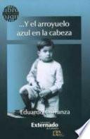 ... Y el arroyuelo azul en la cabeza