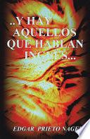 . . . . Y Hay Aquellos Que Hablan Inglés