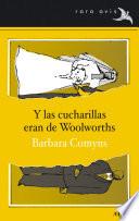 Y las cucharillas eran de Woolworths